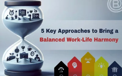 5 Key Approaches to Bring a Balanced Work-Life Harmony