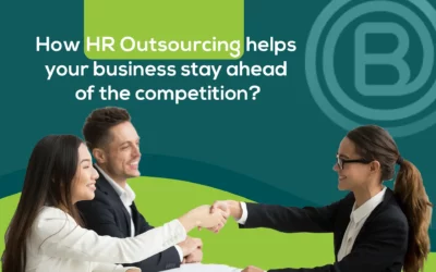 How HR Outsourcing helps your business stay ahead of the competition?