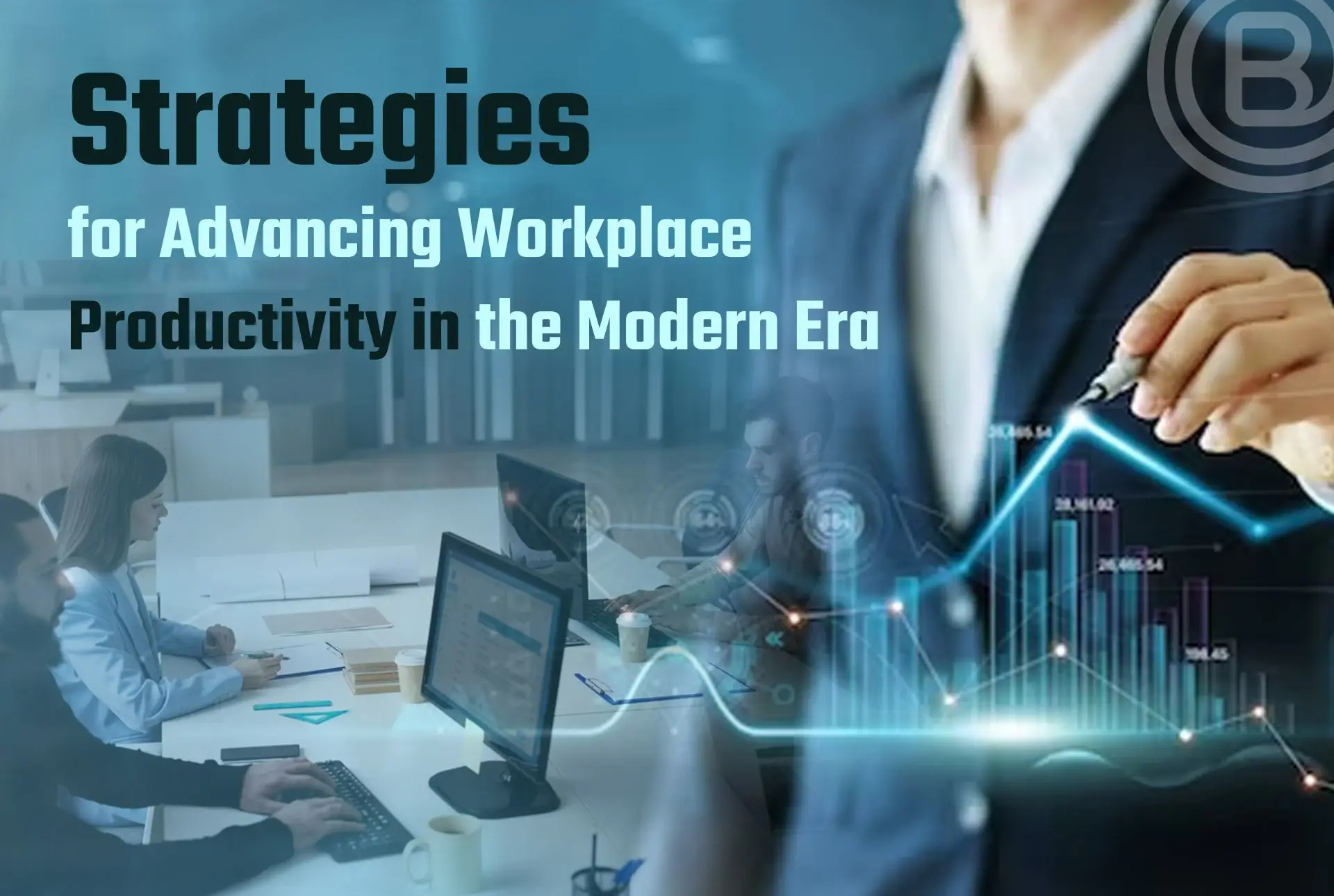 Strategies-for-Advancing-Workplace-Productivity-in-the-Modern-Era