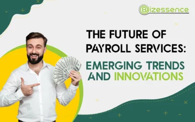 The Future of Payroll Services: Emerging Trends and Innovations!