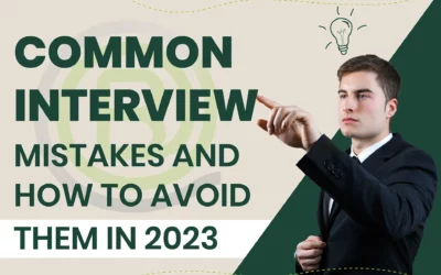 Common Interview Mistakes and How to Avoid Them in 2023