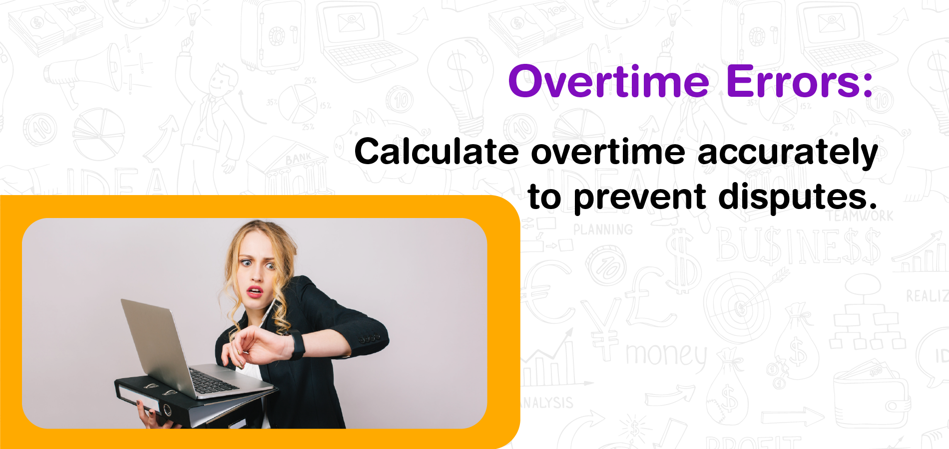 Overtime Overlooked: Calculating Overtime Correctly