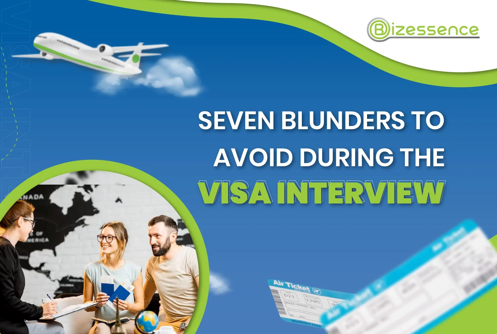 7 blunders to avoid during the visa interview.