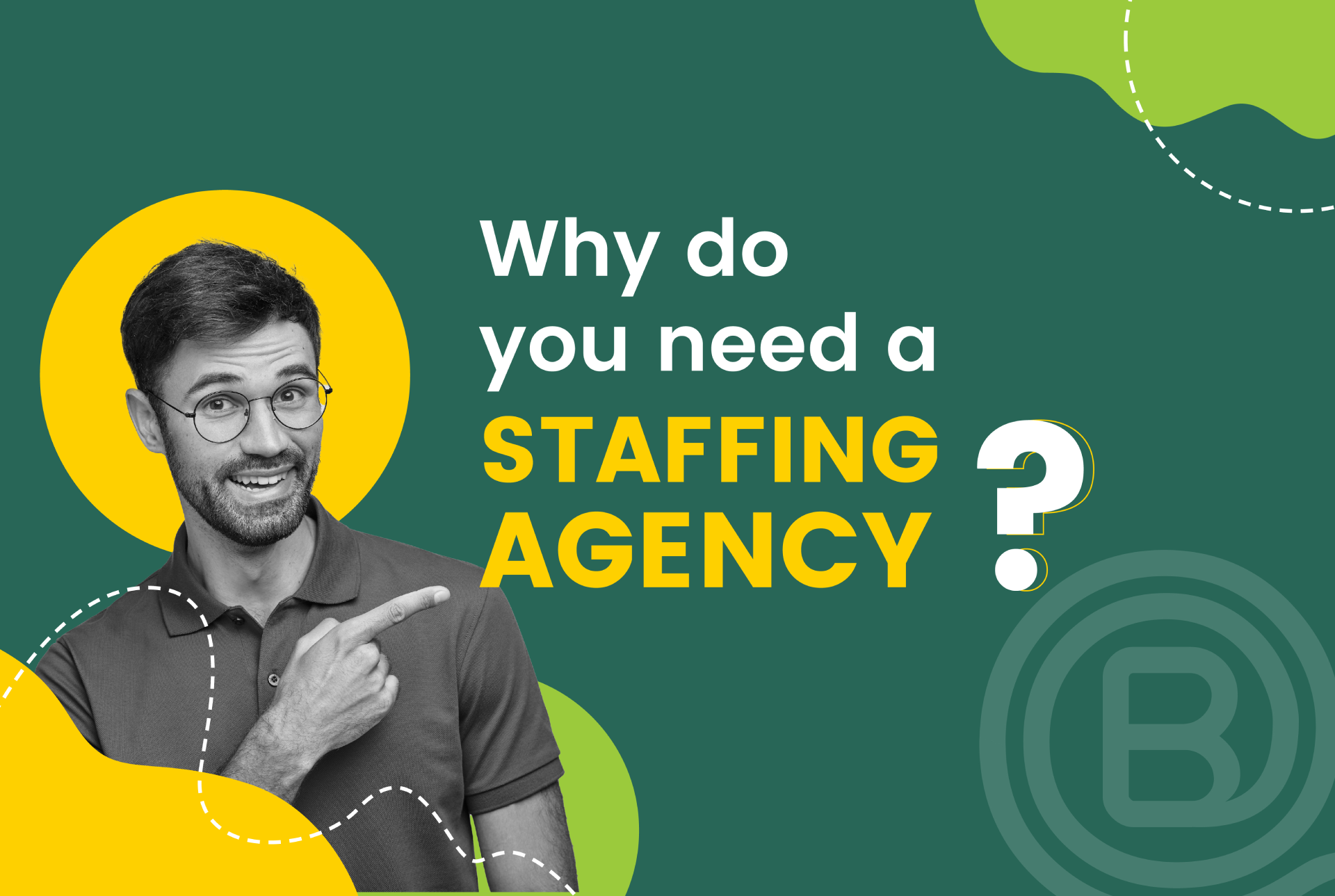 Best reasons why companies should opt for staffing agency.